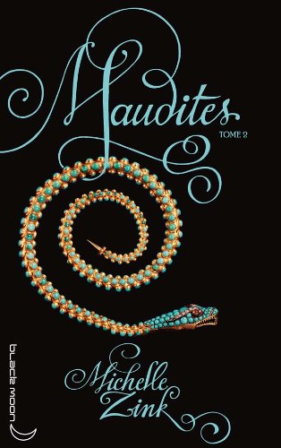 Maudites Tome 2