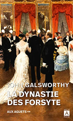 La dynastie des Forsyte - tome 2 Aux aguets