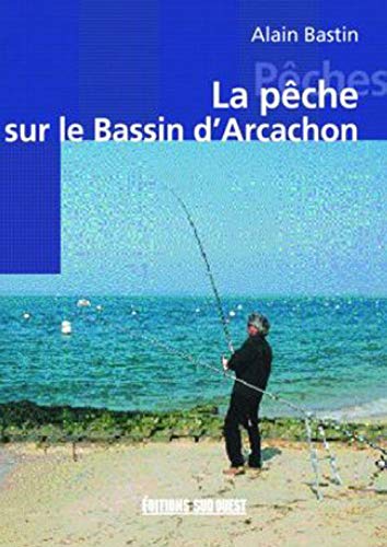 Peche Sur Le Bassin D'Arcachon (La)