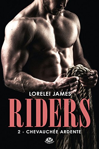 Riders, Tome 2: Chevauchée ardente