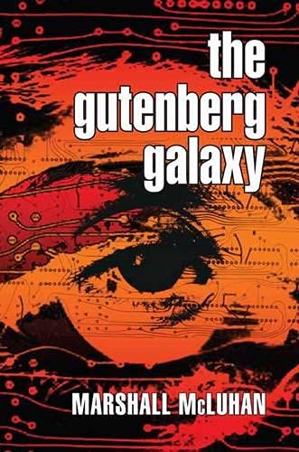 The Gutenberg Galaxy: The Making of Typographic Man
