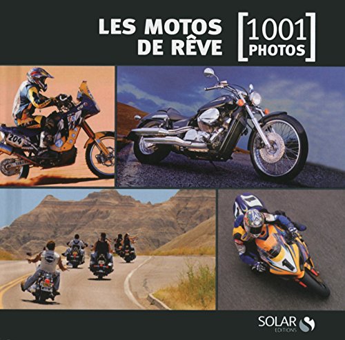 Les motos de rêve en 1001 photos NE