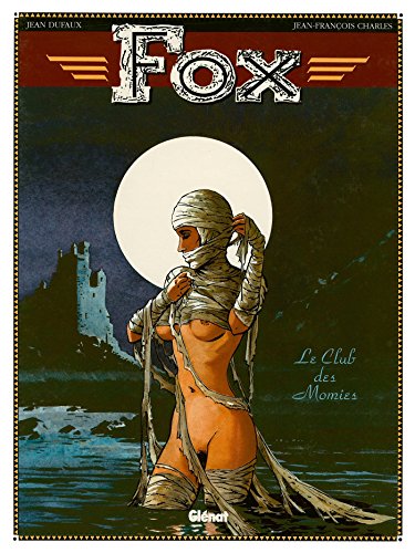 Fox, tome 5 : Le club des momies