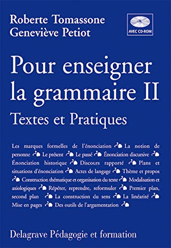 Pour enseigner la grammaire, tome 2 (Textes et pratiques, avec CD-Rom - Guide pédagogique)