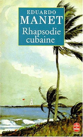 Rhapsodie cubaine - Prix Interallié 1996