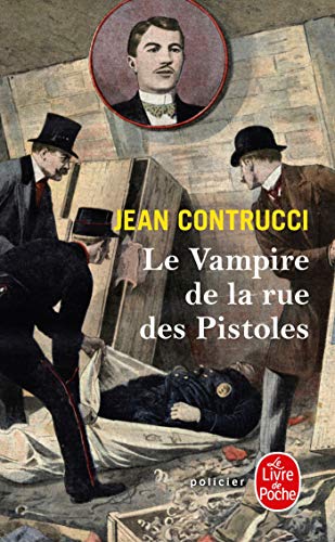 Le vampire de la rue des Pistoles : Les nouveaux mystères de Marseille