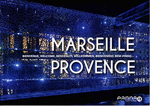 Marseille Provence, bienvenue