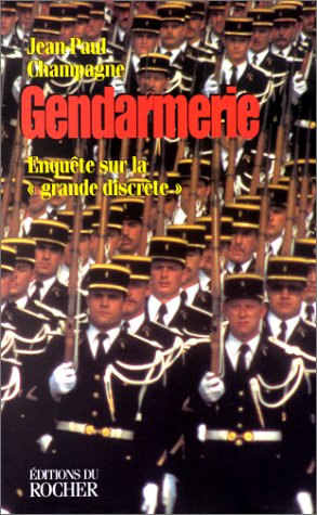 Gendarmerie: Enquête sur la "grande discrète"