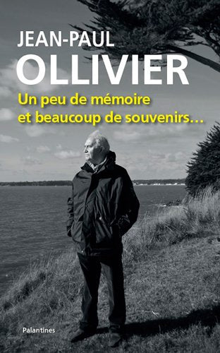 Jean-Paul Ollivier, un Peu de Mémoire et Bcp de Souveni