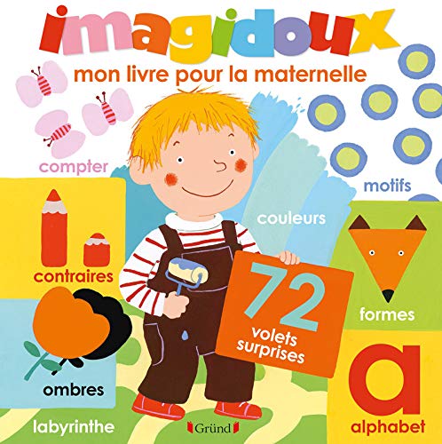 Imagidoux : Mon livre pour la maternelle