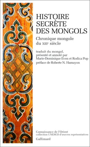 Histoire secrète des Mongols: Chronique mongole du XIIIᵉ siècle