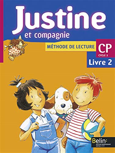 Justine et Compagnie CP: Livre de l'élève 2