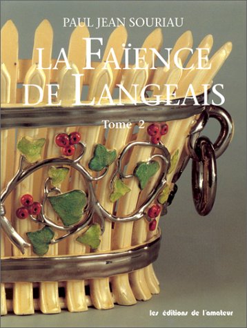 LES FAIENCES DE LANGEAIS - TOME 2