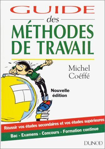 GUIDE DES METHODES DE TRAVAIL. Edition 1990