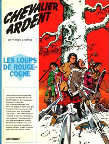 Chevalier Ardent, tome 1 : Les Loups de Rougecogne