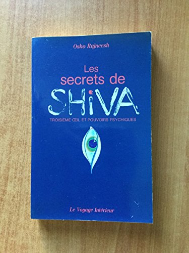 Les secrets de Shiva tome 1