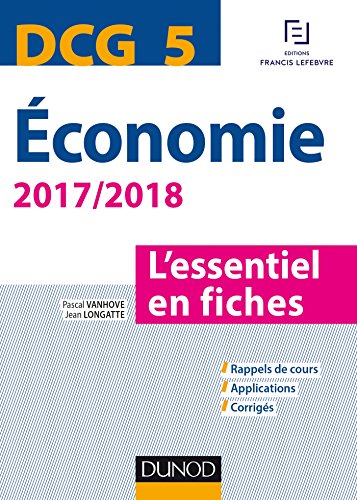 DCG 5 - Economie 2017/2018 - L'essentiel en fiches