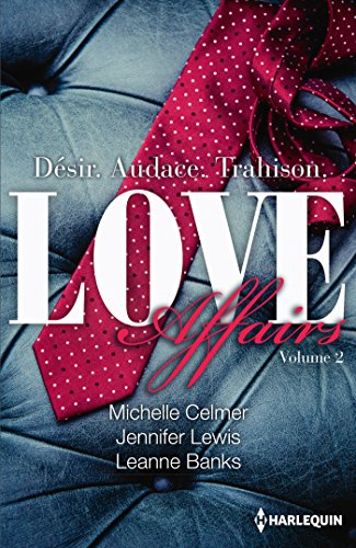 Love Affairs Tome 2: Love Affairs Tome 2 : Asher - Gavin - Brock