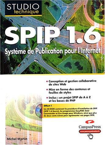SPIP 1.6 : Système de publication pour l'internet (CD-Rom inclus)