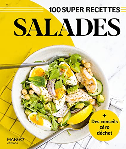 Salades: Facile, rapide, bon !