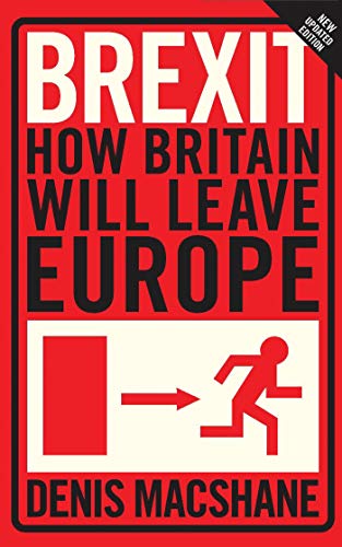 Brexit: How Britain Will Leave Europe