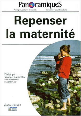 Panoramiques n° 40 2ème trimestre 1999 : Repenser la maternité
