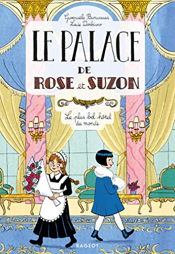 Le palace de Rose et Suzon - Le plus bel hôtel du monde