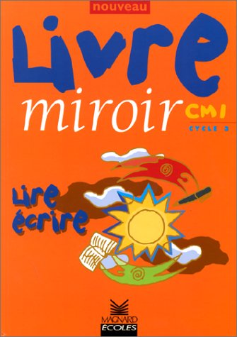 Nouveau livre miroir, CM 1, édition 1999