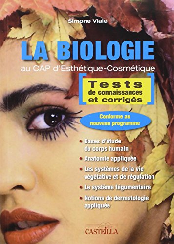 La biologie au CAP d'Esthétique-Cosmétique (2010) - Manuel élève