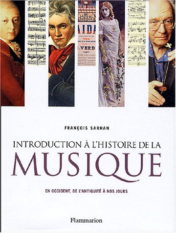 Introduction à l'histoire de la musique: En Occident, de l'Antiquité à nos jours