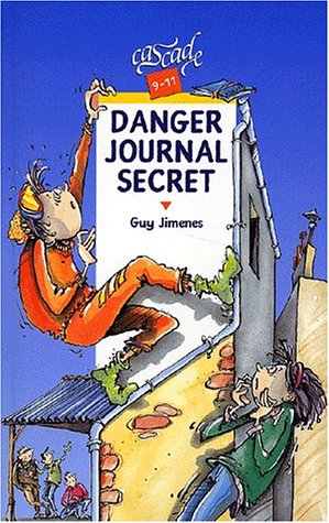 Danger : Journal secret