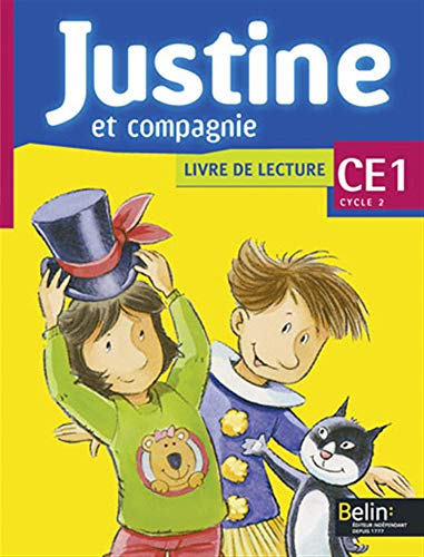 Justine et Compagnie CE1: Livre de l'élève