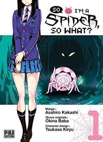 So I'm a Spider, So What ? Tome 1