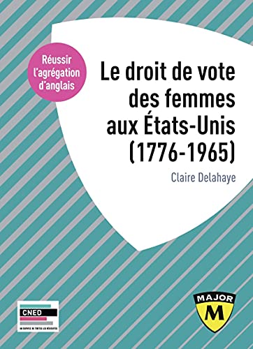 Agrégation anglais 2022. Le droit de vote des femmes aux États-Unis, 1776-1965