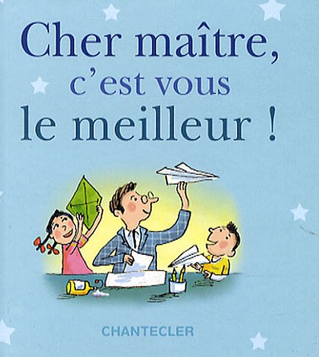 Cher maître, c'est vous le meilleur !