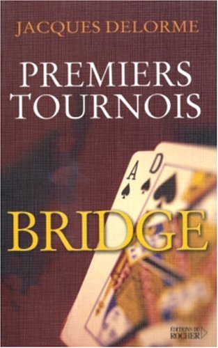 Bridge : premiers tournois