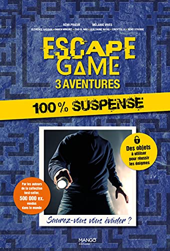 Escape Game 3 aventures : 100 % suspense: Saurez-vous vous évader ?