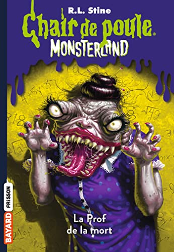 Monsterland, Tome 06: La Prof de la mort
