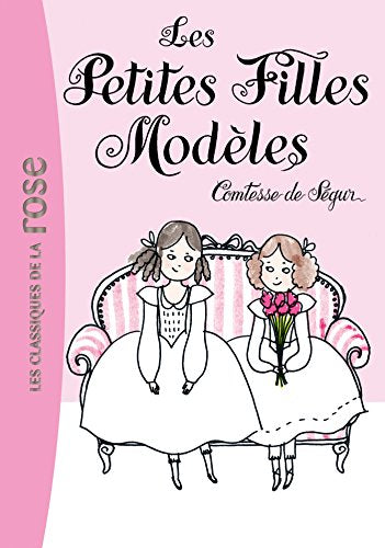La Comtesse de Ségur 02 - Les petites filles modèles