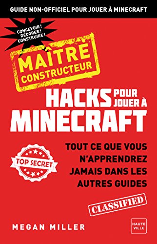 Hacks pour jouer Minecraft - Maître bâtisseur: Hacks pour jouer Minecraft - Maître bâtisseur