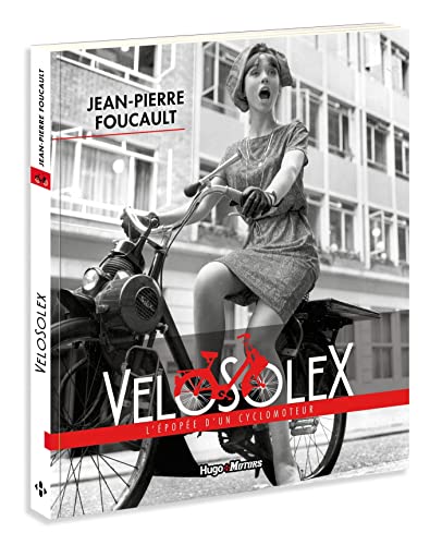 Vélosolex - L'épopée d'un vélomoteur