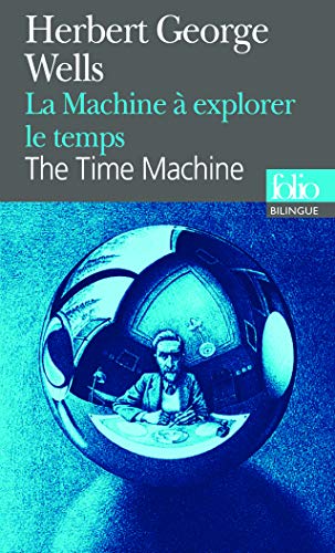 La machine à explorer le temps (Folio Bilingue)