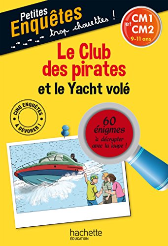 Le Club des pirates et le Yacht volé - Cahier de vacances