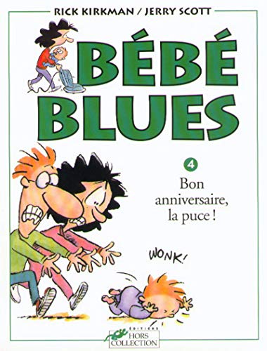 Bébé blues, tome 4 : Bon anniversaire, la puce!