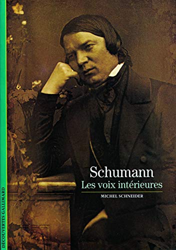 Schumann: Les voix intérieures