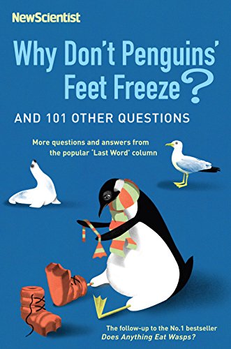 Why Don't Penguins' Feet Freeze?: And 114 Other Questions
