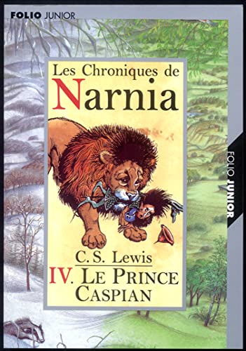 Les Chroniques de Narnia, tome 4 : Le Prince Caspian