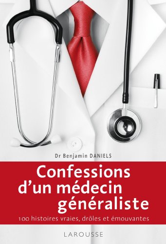 Confessions d'un médecin généraliste
