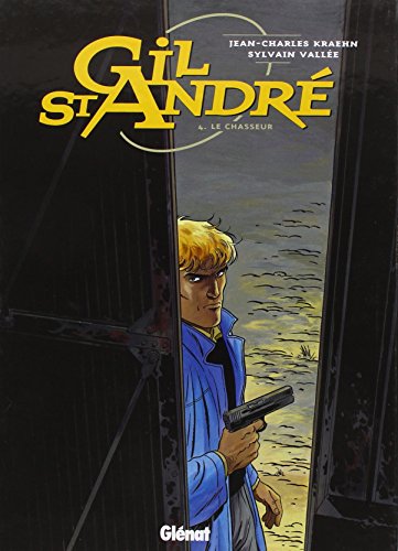Gil Saint-André, tome 4 : Le Chasseur