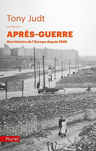 Après-Guerre: Une histoire de l'Europe depuis 1945